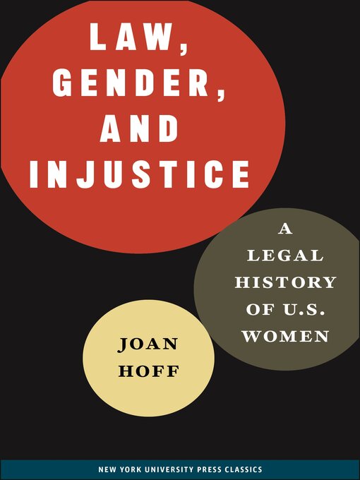 Title details for Law, Gender, and Injustice by Joan Hoff - Available